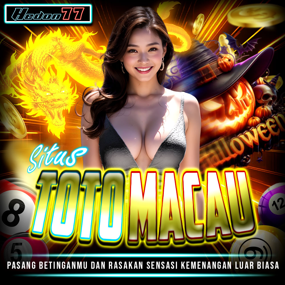 HEDON77 : Daftar Toto Macau Hari Ini Dan Dapatkan Diskon 60%